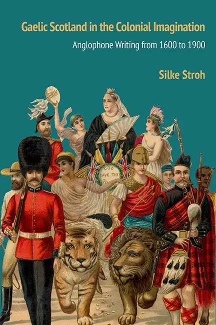 Cover: 9780810134058 | Gaelic Scotland in the Colonial Imagination | Silke Stroh | Buch