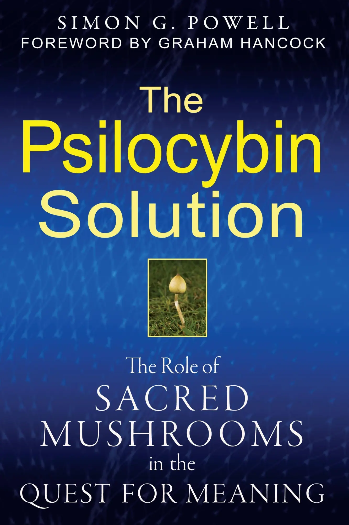 Cover: 9781594774058 | The Psilocybin Solution | Simon G. Powell | Taschenbuch | Englisch