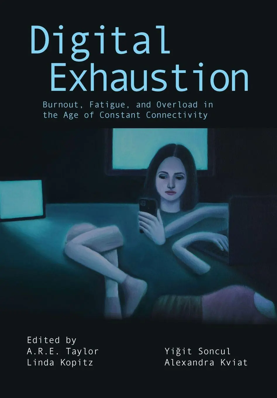 Cover: 9781835954058 | Digital Exhaustion | A. R. E. Taylor (u. a.) | Taschenbuch | Englisch