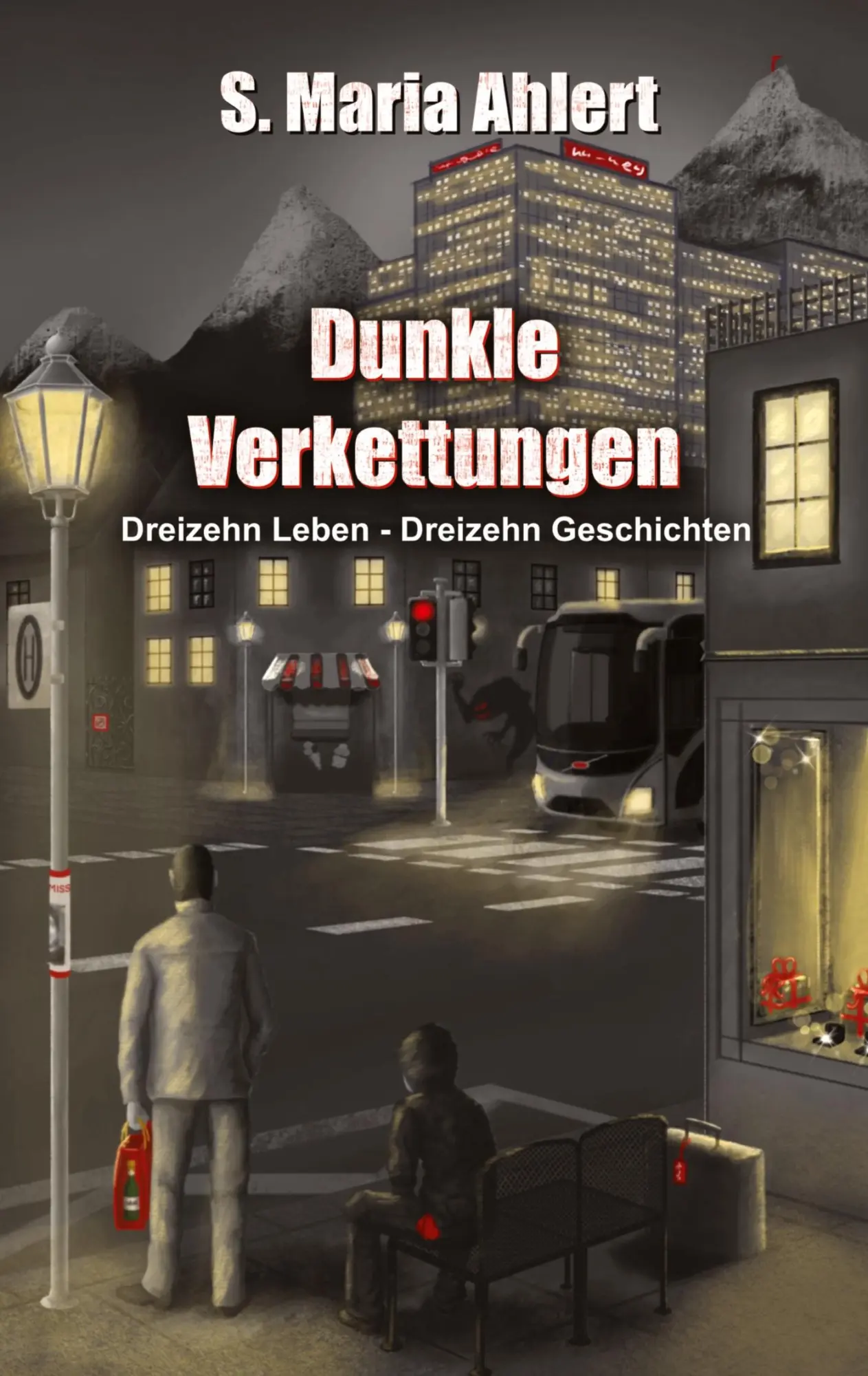 Cover: 9783384764058 | Dunkle Verkettungen | Dreizehn Leben - Dreizehn Geschichten | Ahlert