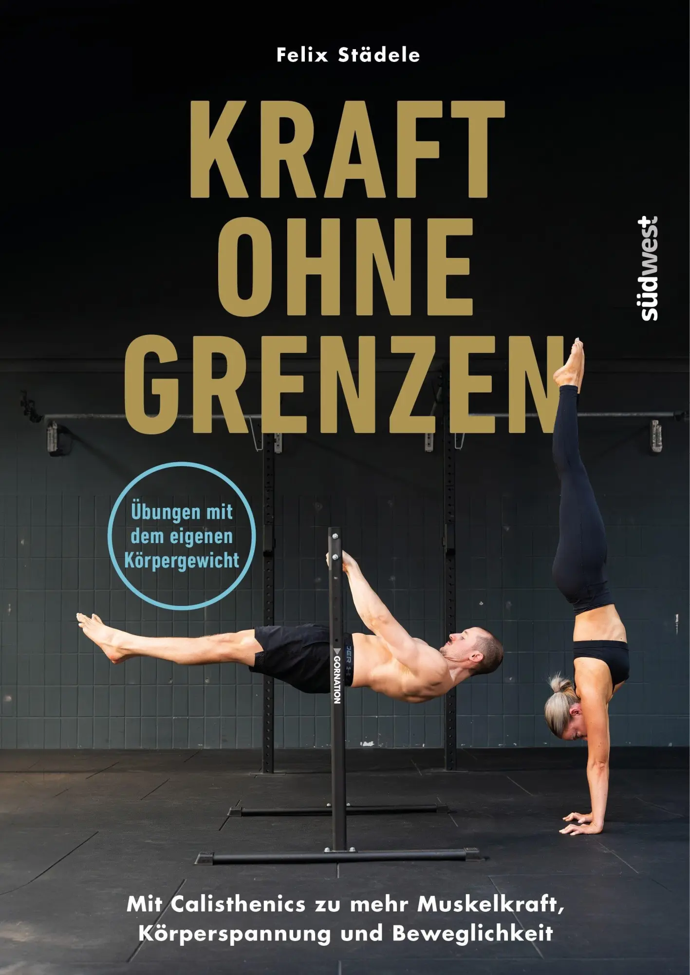 Cover: 9783517104058 | Kraft ohne Grenzen | Felix Städele | Taschenbuch | 304 S. | Deutsch