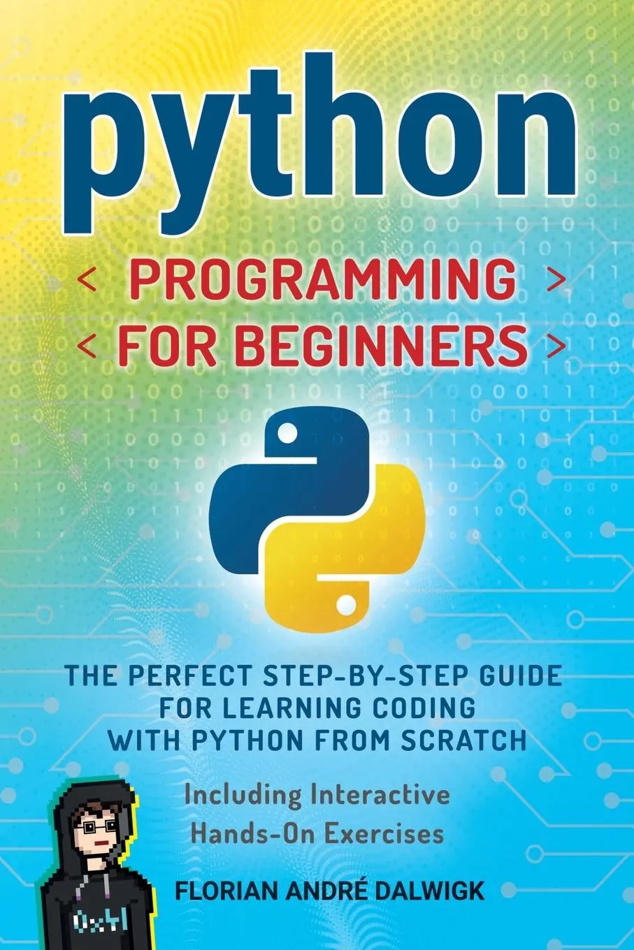 Cover: 9783691044058 | Python Programming for Beginners | Florian André Dalwigk | Taschenbuch