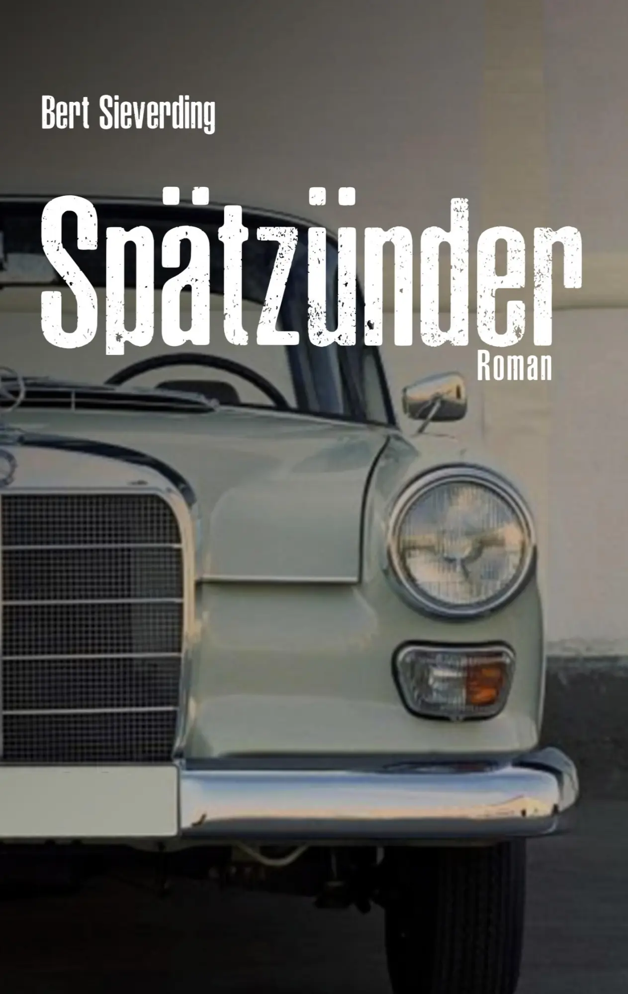 Cover: 9783757854058 | Spätzünder | Vollständig überarbeitete Neuausgabe | Bert Sieverding