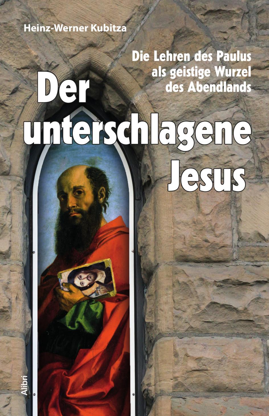 Cover: 9783865694058 | Der unterschlagene Jesus | Heinz-Werner Kubitza | Buch | 257 S. | 2024