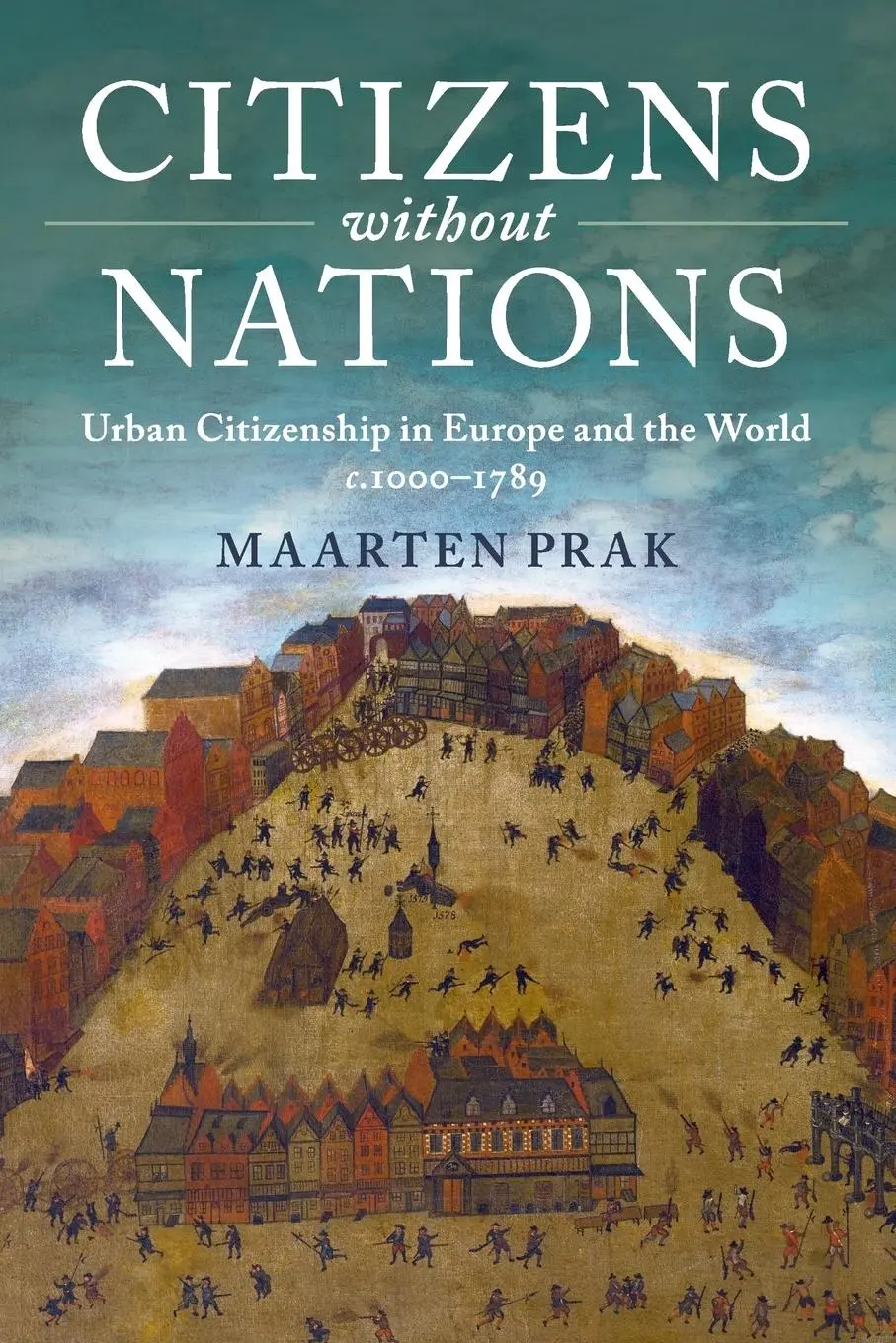 Cover: 9781107504158 | Citizens without Nations | Maarten Prak | Taschenbuch | Englisch