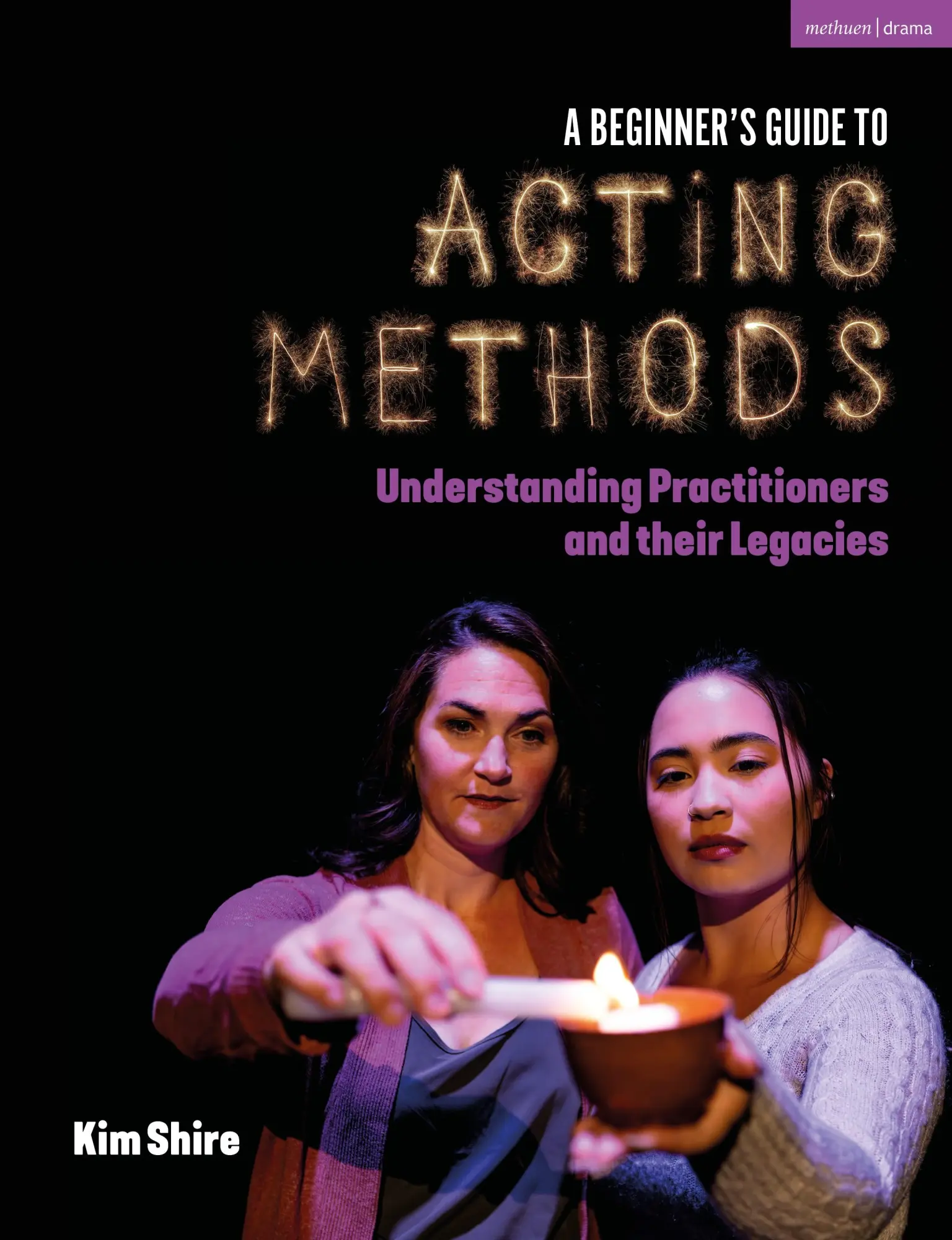Cover: 9781350434158 | A Beginner's Guide to Acting Methods | Kimberly Shire | Taschenbuch