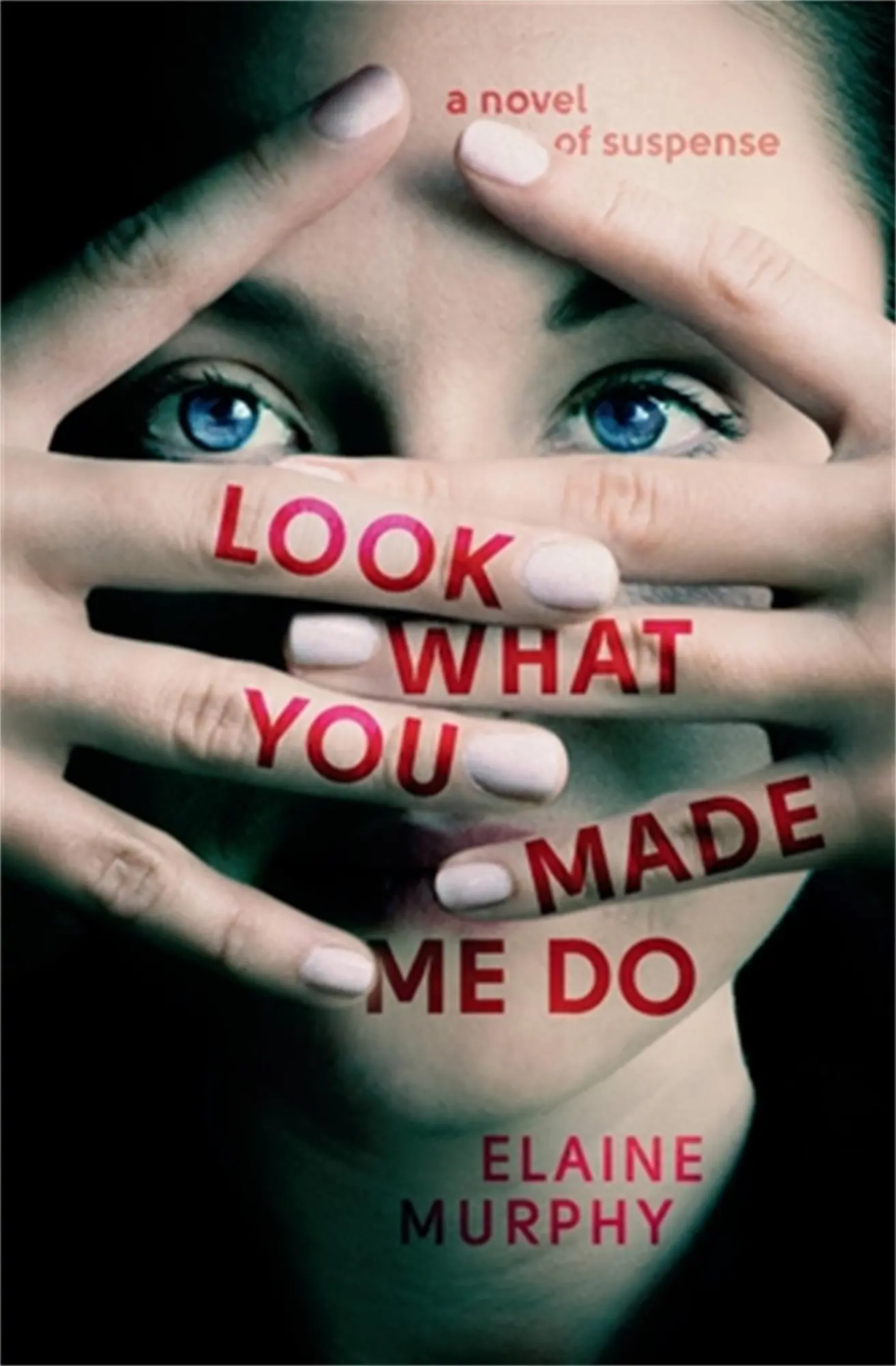 Cover: 9781538704158 | Look What You Made Me Do | Elaine Murphy | Taschenbuch | Englisch