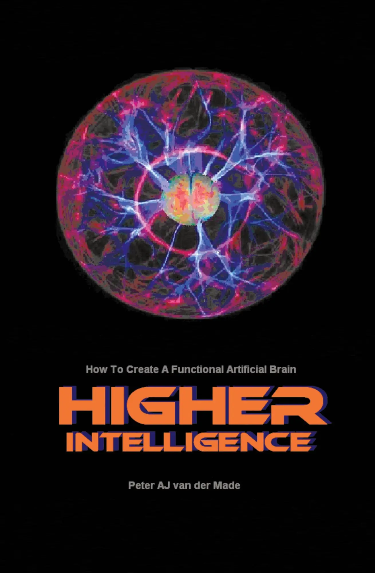 Cover: 9781922204158 | Higher Intelligence | How to Create a Functional Artificial Brain