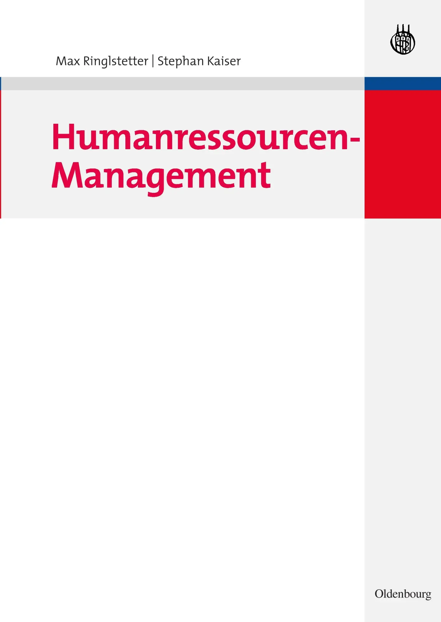 Cover: 9783486584158 | Humanressourcen-Management | Stephan Kaiser (u. a.) | Taschenbuch | XI