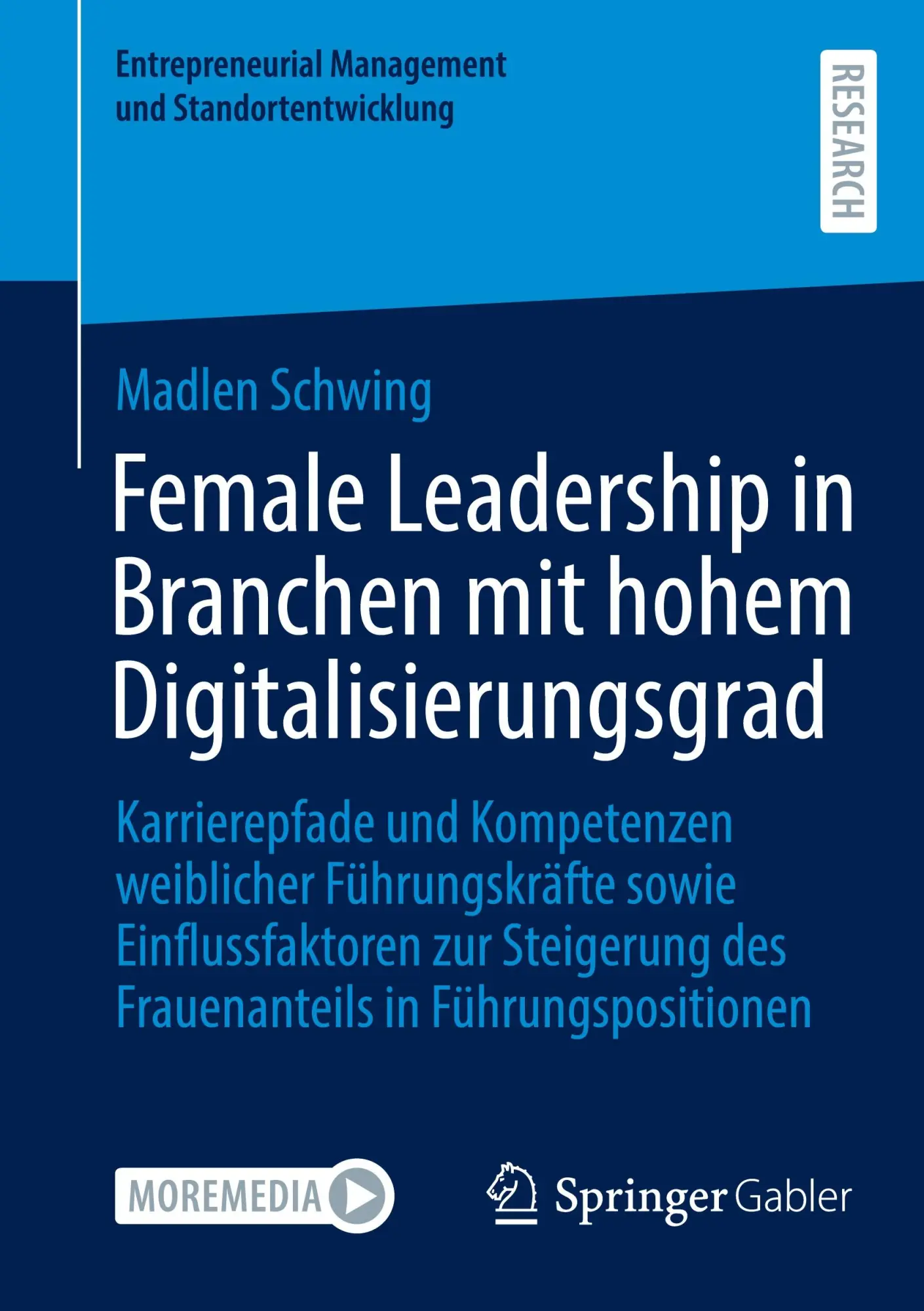 Cover: 9783658464158 | Female Leadership in Branchen mit hohem Digitalisierungsgrad | Schwing