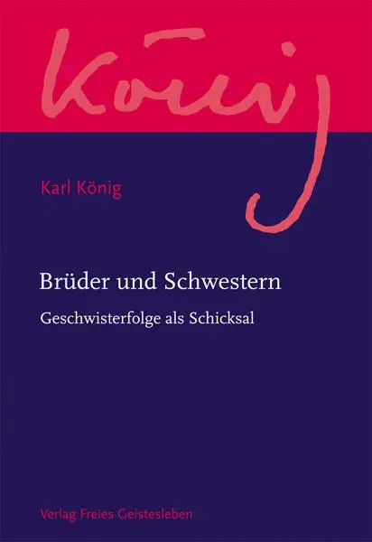 Cover: 9783772524158 | Brüder und Schwestern | Geschwisterfolge als Schicksal | Steel (u. a.)