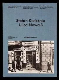 Cover: 9783940064158 | Stefan Kielsznia.Ulica Nowa 3 | Ulrike Grossarth | Buch | 232 S.
