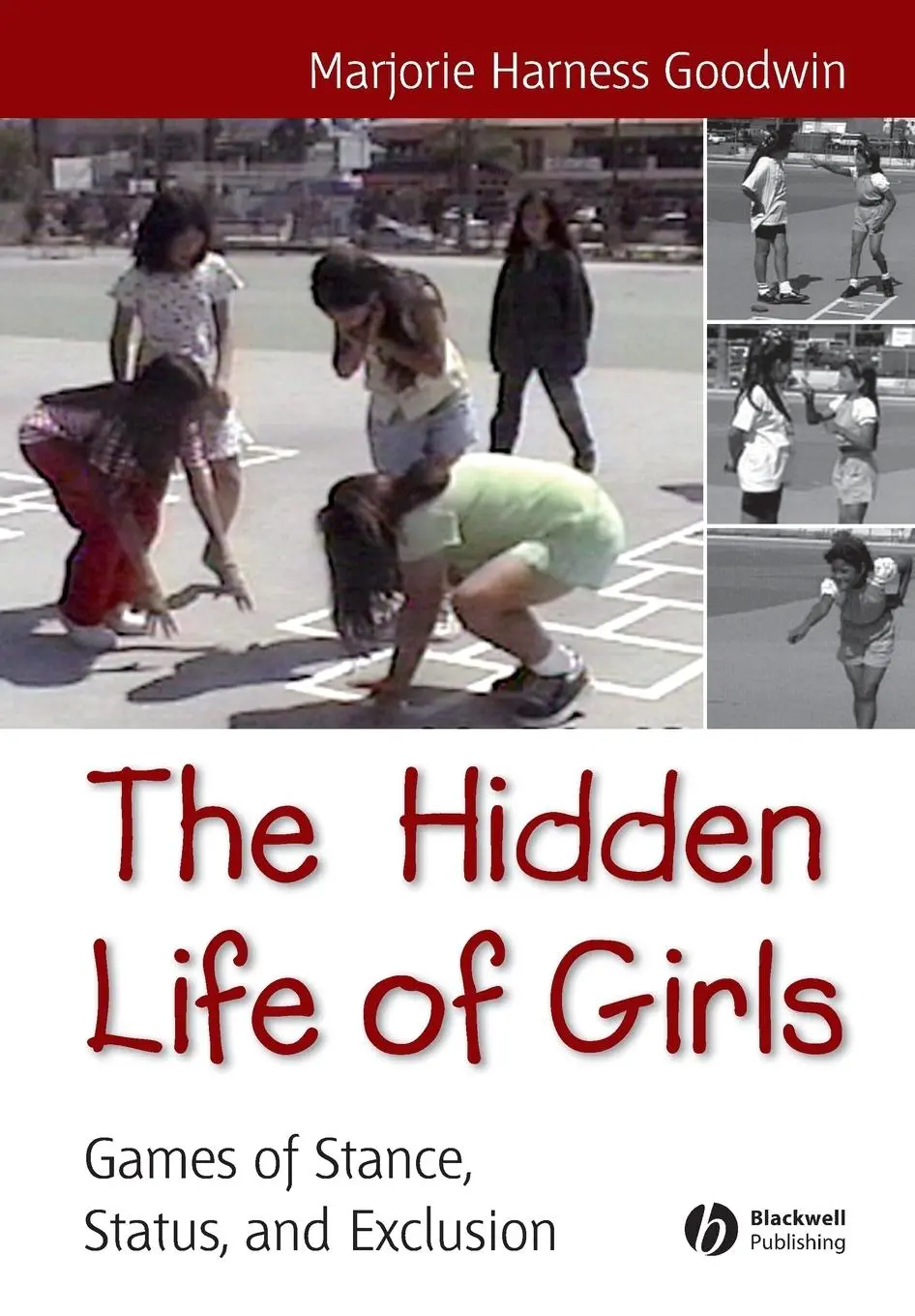 Cover: 9780631234258 | The Hidden Life of Girls | Games of Stance, Status, and Exclusion