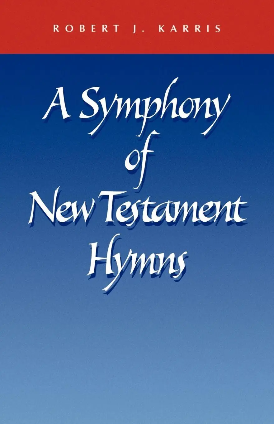 Cover: 9780814624258 | A Symphony of New Testament Hymns | Robert J. Karris | Taschenbuch