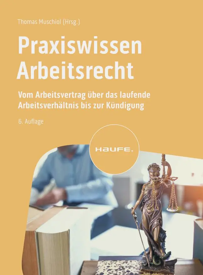 Cover: 9783648174258 | Praxiswissen Arbeitsrecht | Thomas Muschiol | Taschenbuch | 724 S.