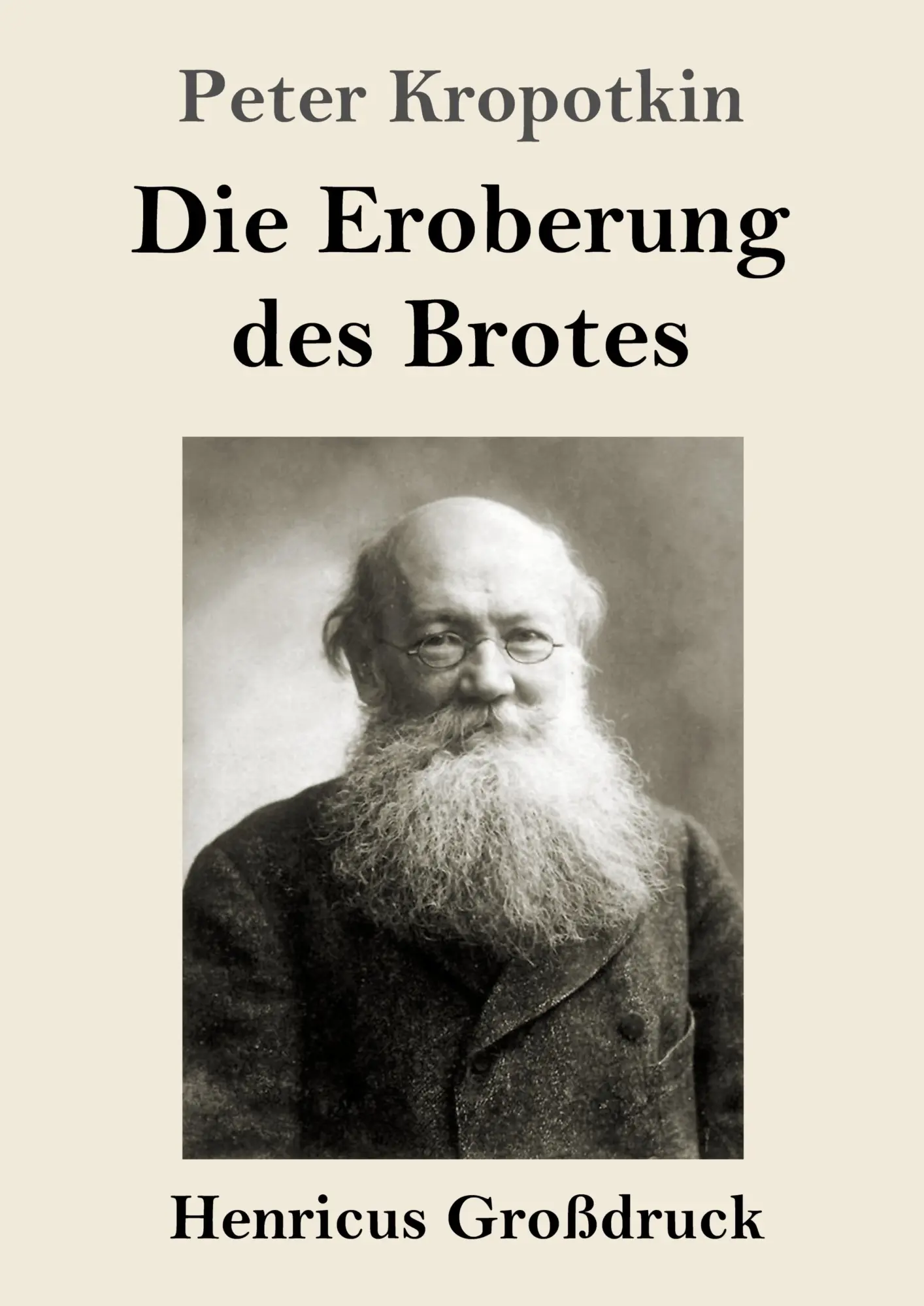 Cover: 9783847854258 | Die Eroberung des Brotes (Großdruck) | Peter Kropotkin | Taschenbuch