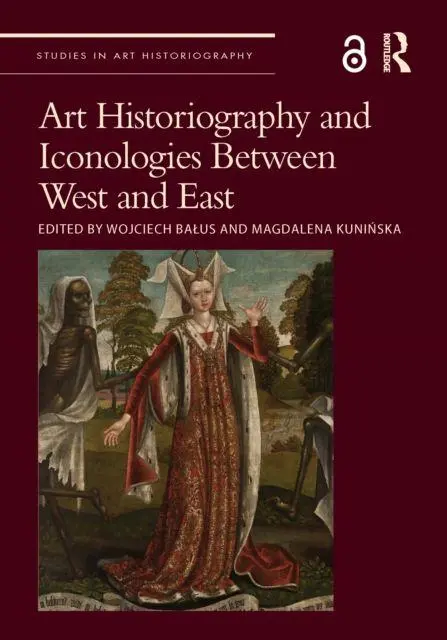 Cover: 9780367684358 | Art Historiography and Iconologies Between West and East | Taschenbuch