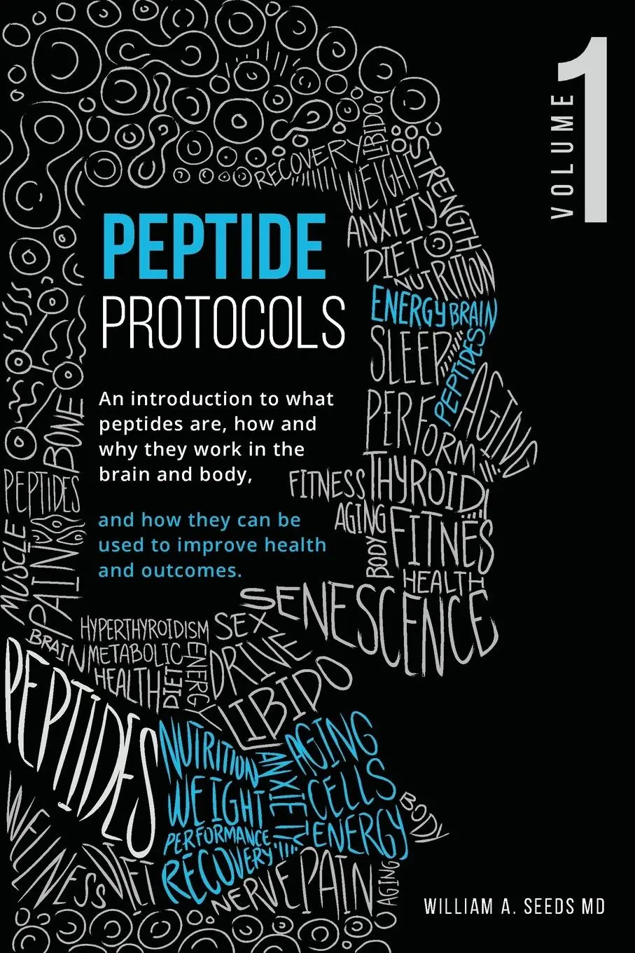 Cover: 9780578624358 | Peptide Protocols | Volume One | MD William A. Seeds | Taschenbuch