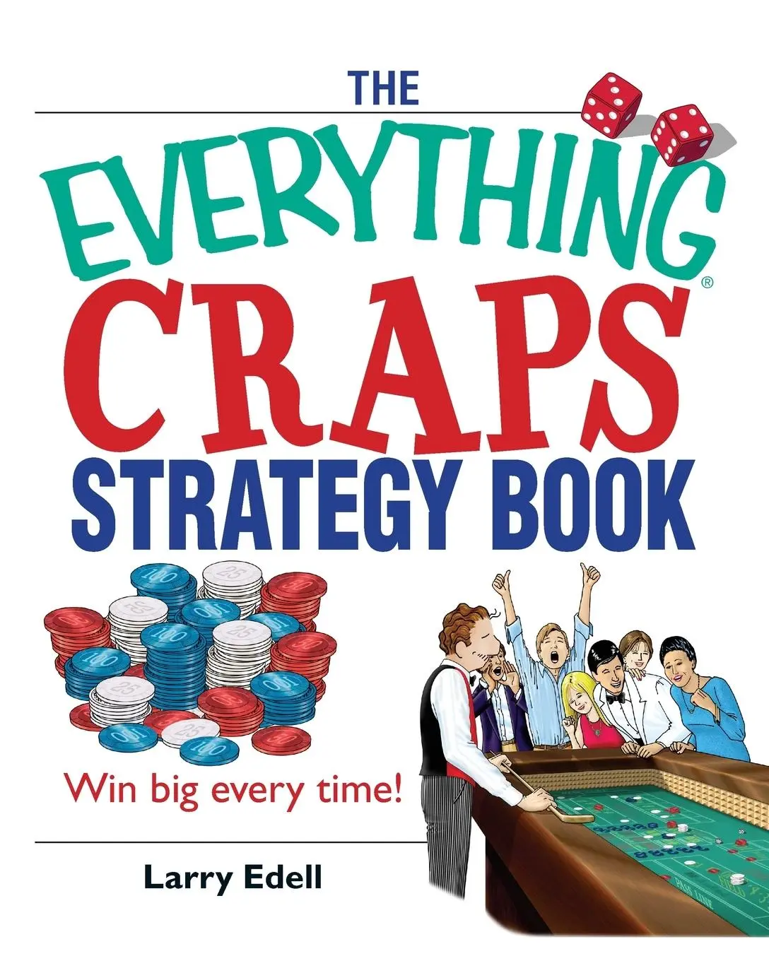 Cover: 9781593374358 | The Everything Craps Strategy Book | Larry Edell | Taschenbuch | 2005