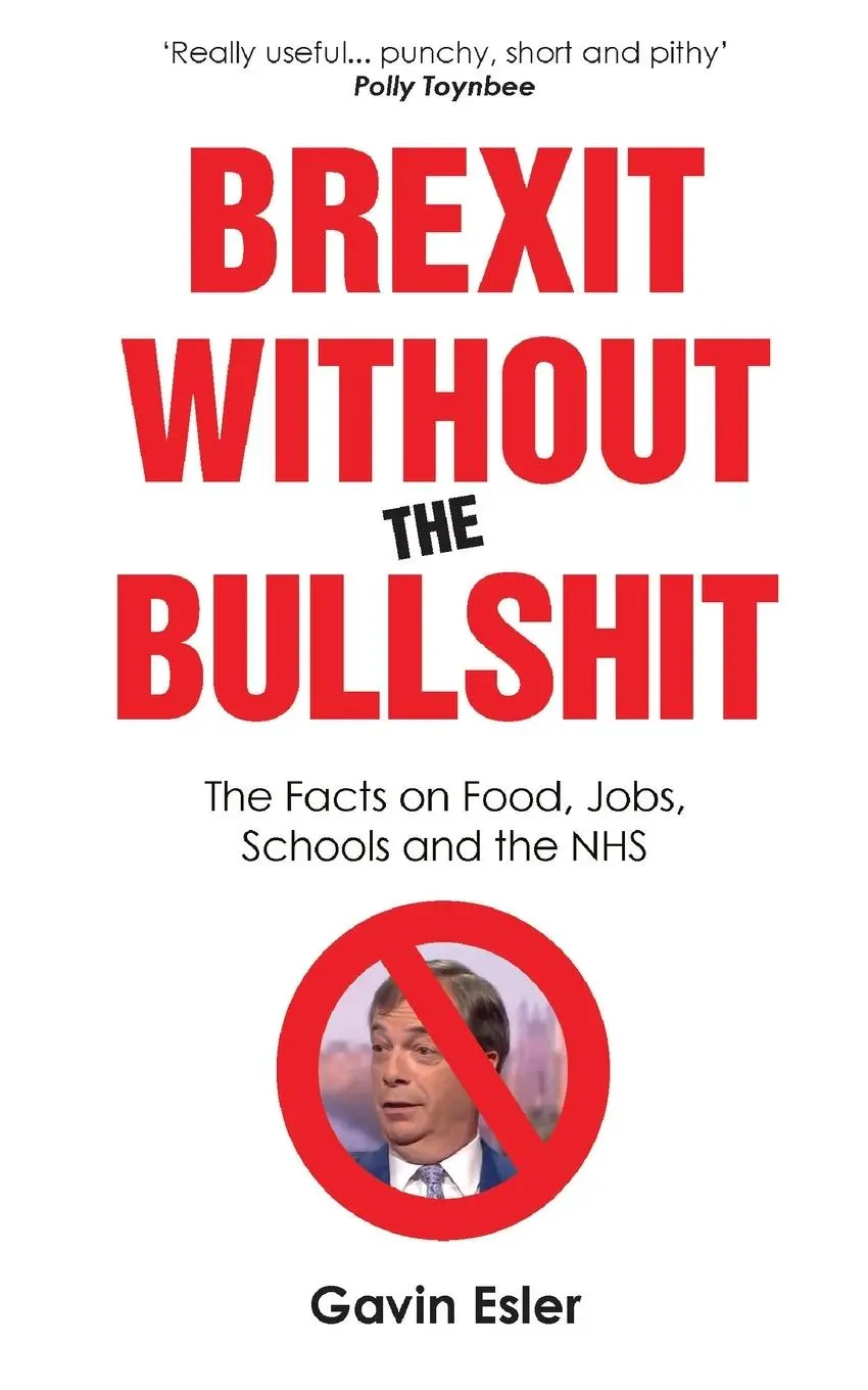 Cover: 9781912454358 | Brexit Without the Bullshit | Gavin Esler | Taschenbuch | Englisch