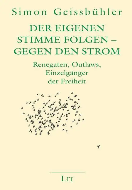 Cover: 9783643804358 | Der eigenen Stimme folgen - Gegen den Strom | Simon Geissbühler | Buch