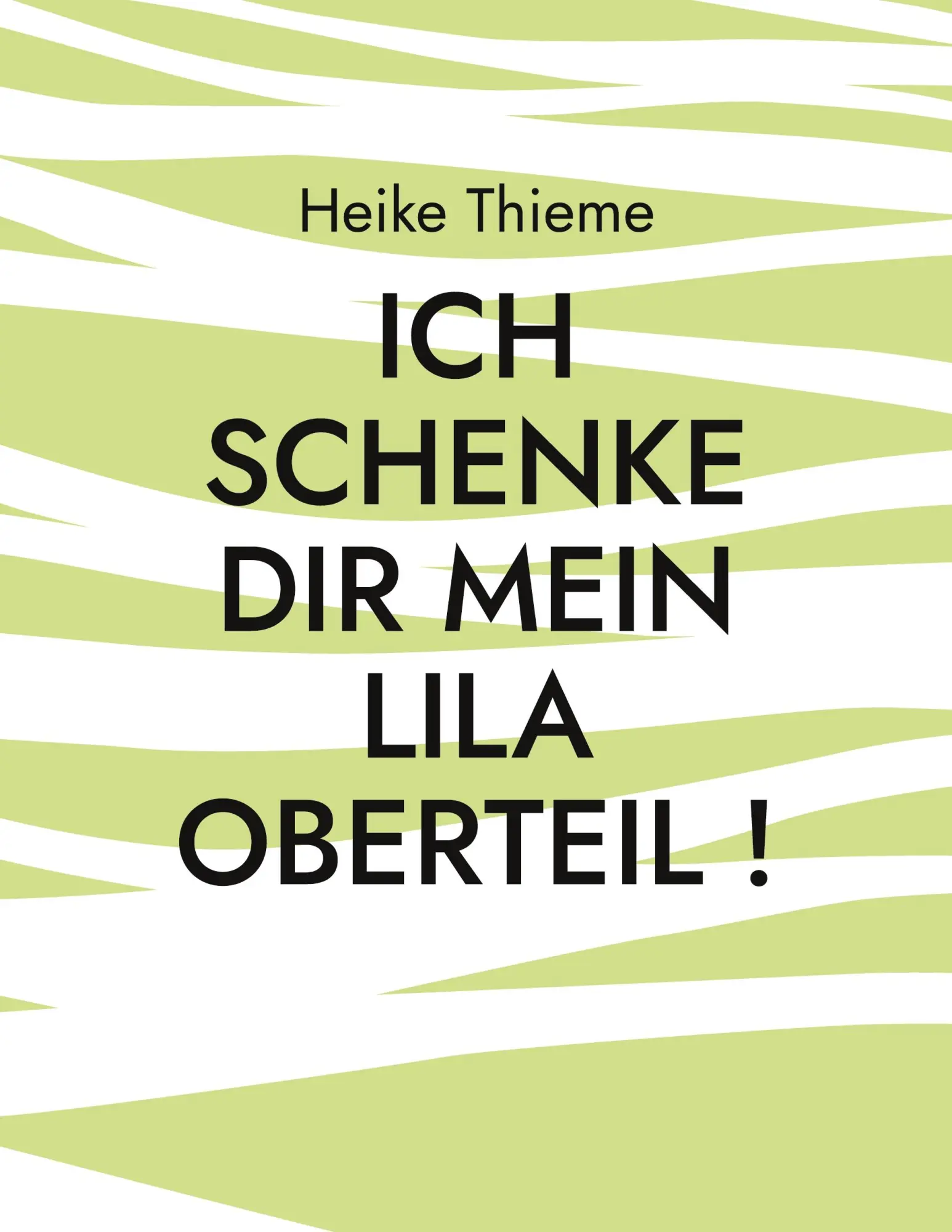 Ich schenke dir mein lila Oberteil !: Füreinander leben, heißt Seid gut zueinander !