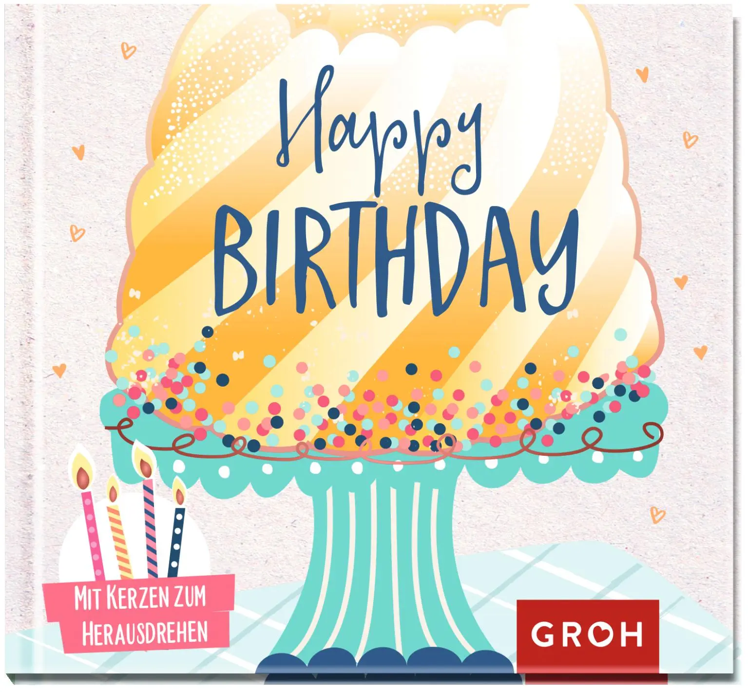 Cover: 9783848524358 | Happy birthday | Mit Kerzen zum Herausdrehen | Groh Verlag | Buch