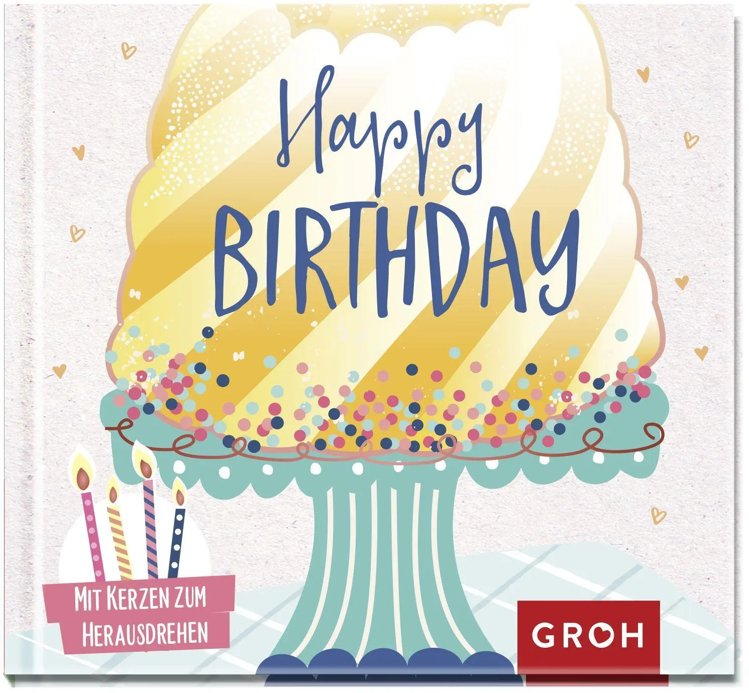 Bild: 9783848524358 | Happy birthday | Mit Kerzen zum Herausdrehen | Groh Verlag | Buch