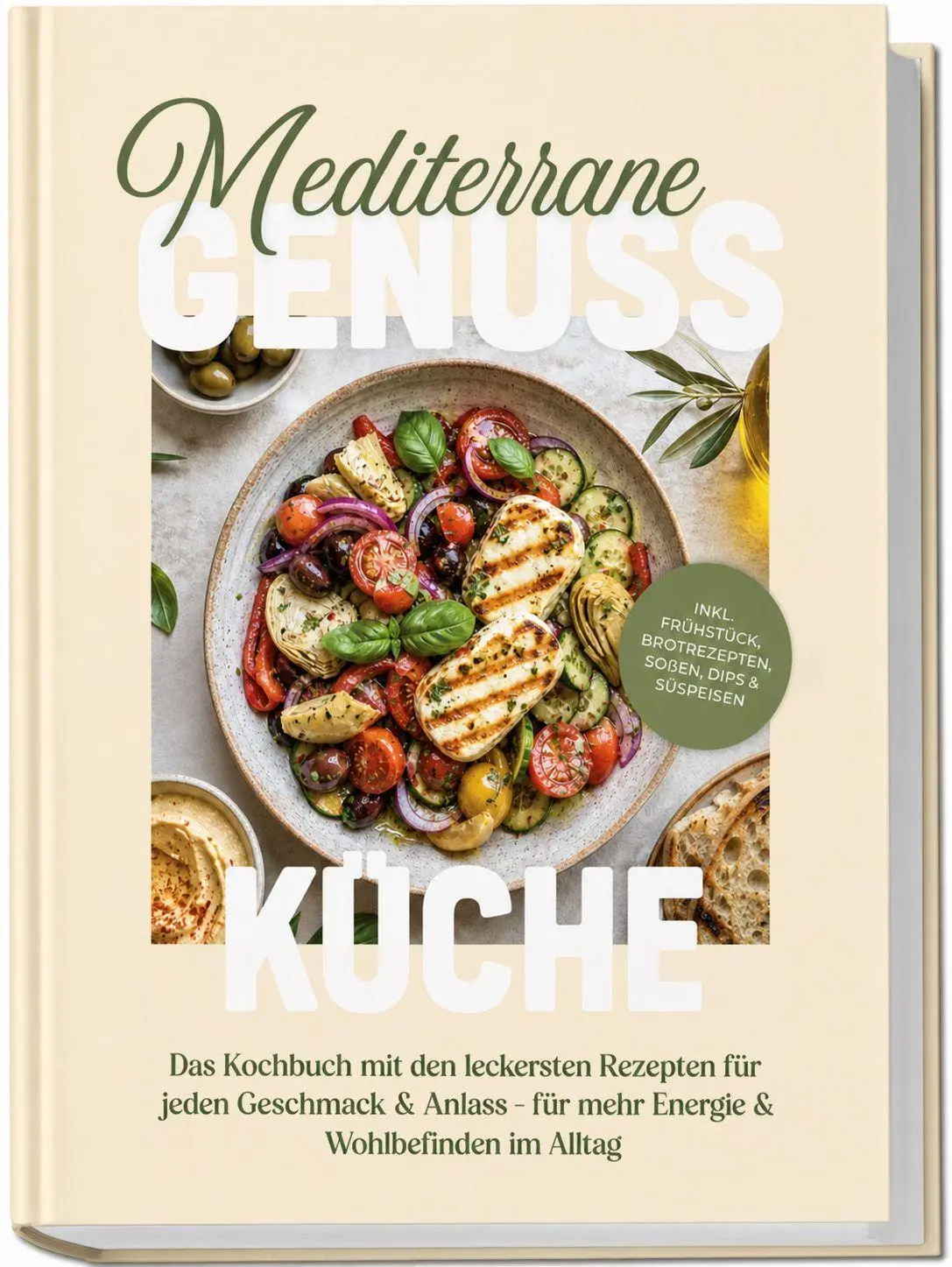 Cover: 9783989104358 | Mediterrane Genussküche: Das Kochbuch mit den leckersten Rezepten...