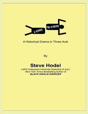 Cover: 9780983074458 | A Genius for Murder | A Play in Three Acts | Steve Hodel | Taschenbuch