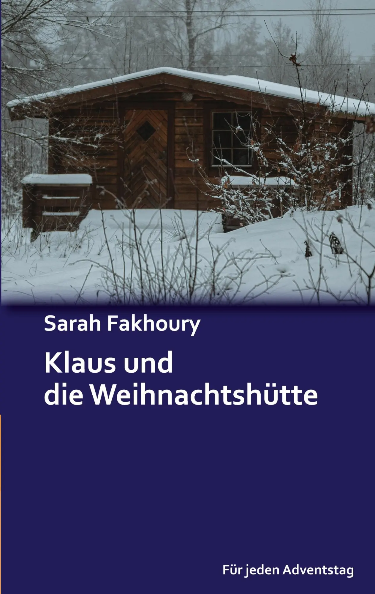 Cover: 9783695134458 | Klaus und die Weihnachtshütte | Adventskalendergeschichte | Fakhoury