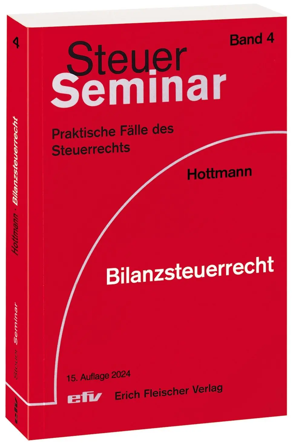 Cover: 9783816834458 | Bilanzsteuerrecht | 96 praktische Fälle des Steuerrechts | Hottmann