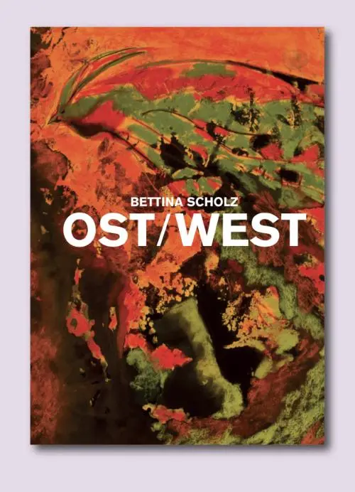 Cover: 9783864424458 | Bettina Scholz: Ost / West und das südliche Orakel | Max Dax (u. a.)