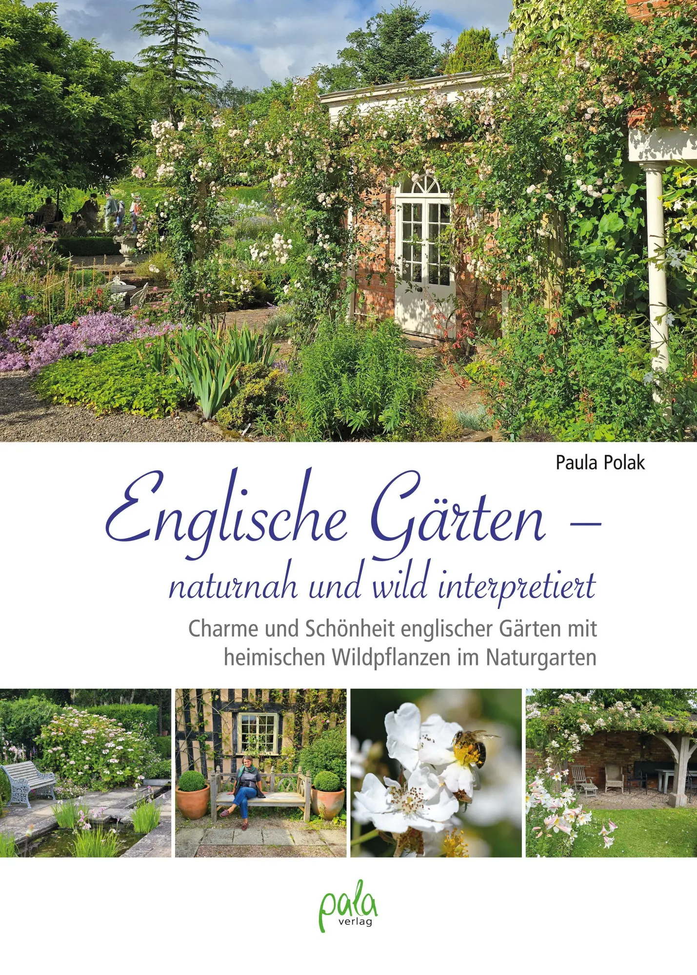 Cover: 9783895664458 | Englische Gärten - naturnah und wild interpretiert | Paula Polak