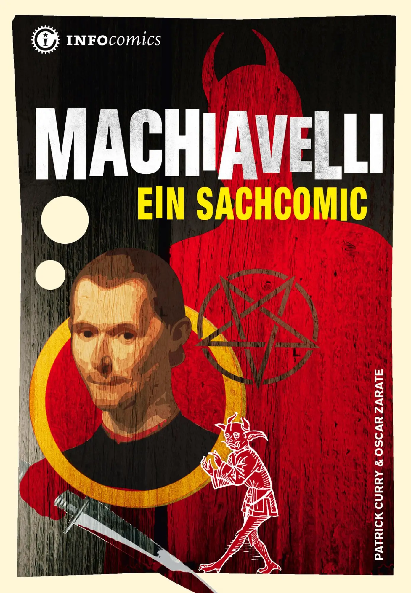 Cover: 9783935254458 | Machiavelli | Ein Sachcomic | Patrick Curry | Taschenbuch | Infocomics