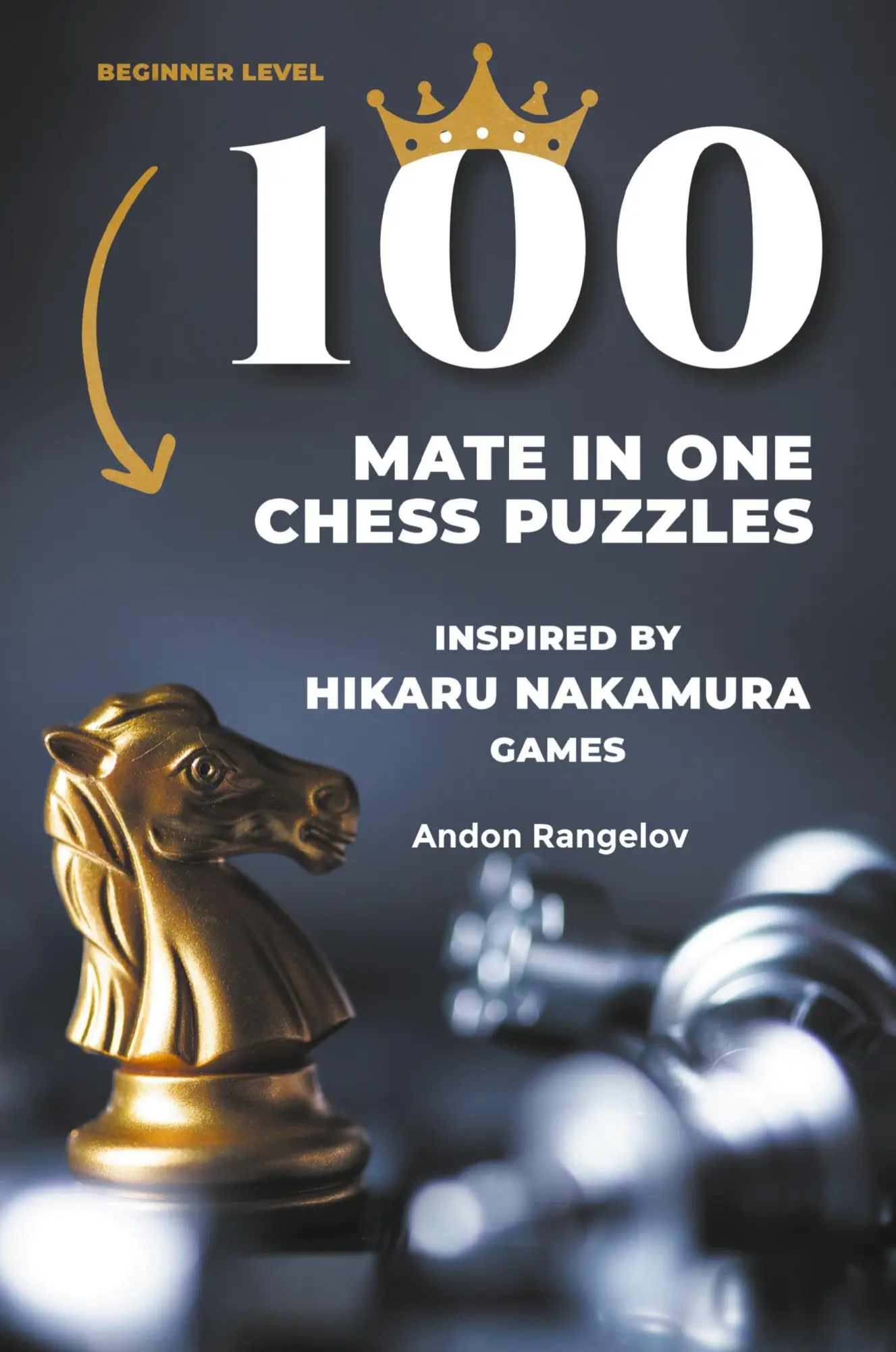 Cover: 9798201124458 | 100 Mate in One Chess Puzzles, Inspired by Hikaru Nakamura Games