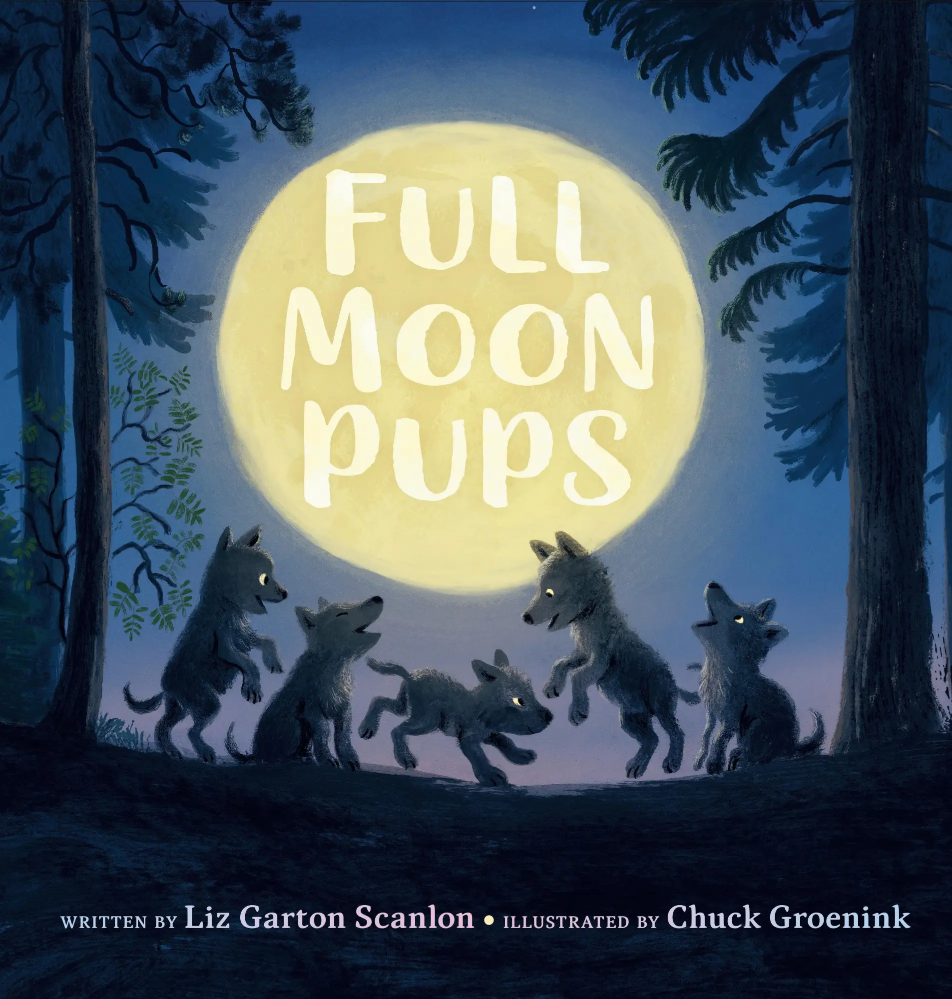 Cover: 9780525514558 | Full Moon Pups | Liz Garton Scanlon | Buch | Englisch | 2023