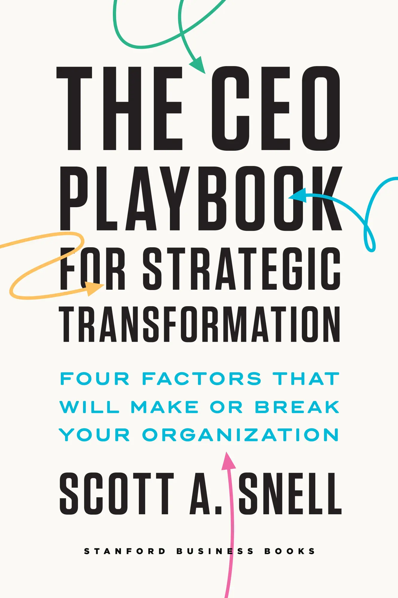 Cover: 9781503634558 | The CEO Playbook for Strategic Transformation | Scott A Snell | Buch