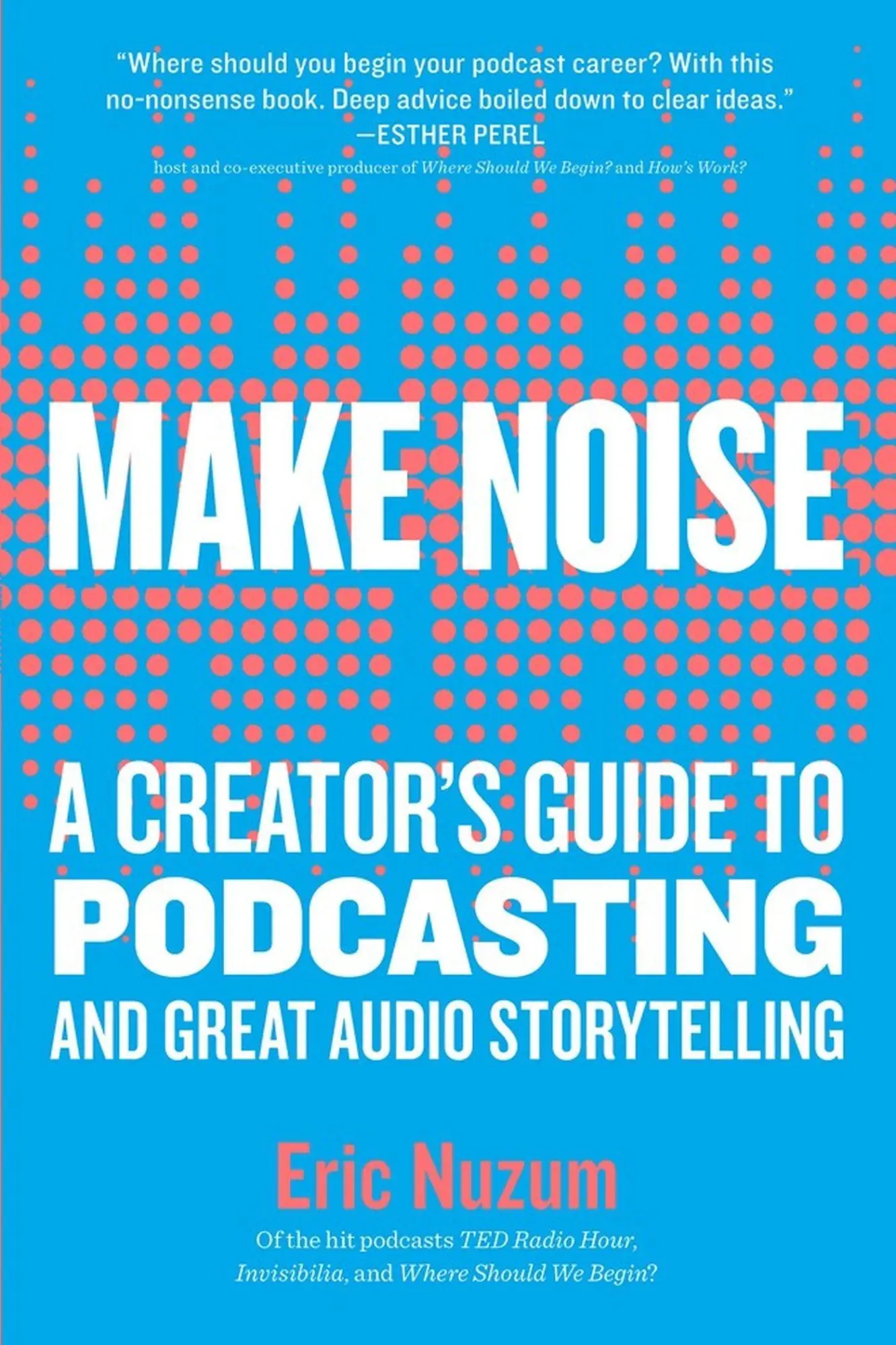 Cover: 9781523504558 | Make Noise | Eric Nuzum | Taschenbuch | Workman Adult | Englisch