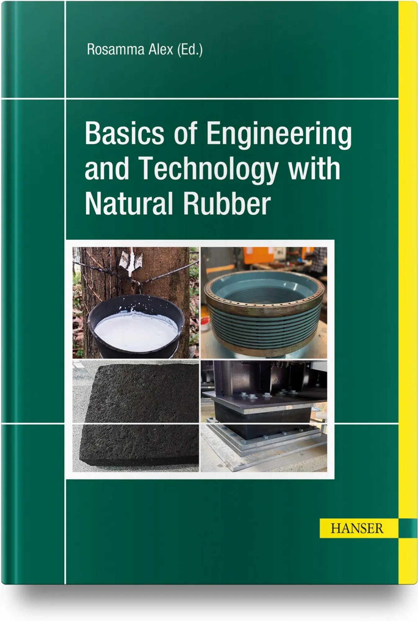 Cover: 9781569904558 | Basics of Engineering and Technology with Natural Rubber | Alex | Buch