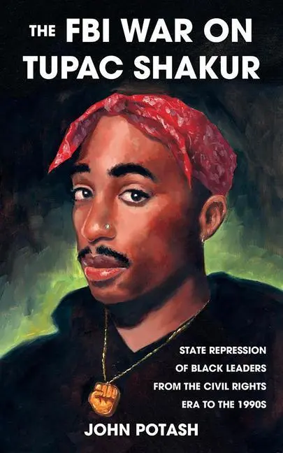 Cover: 9781621064558 | The FBI War on Tupac Shakur | John Potash | Taschenbuch | Englisch