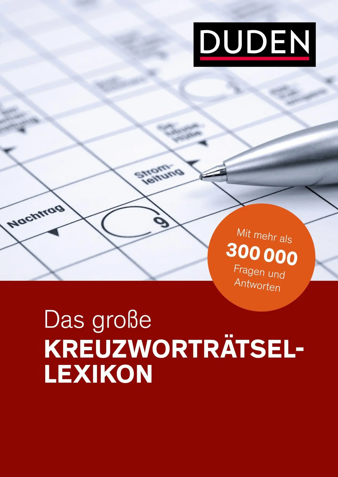 Cover: 9783411054558 | Duden - Das große Kreuzworträtsel-Lexikon | Buch | Duden Rätselbücher