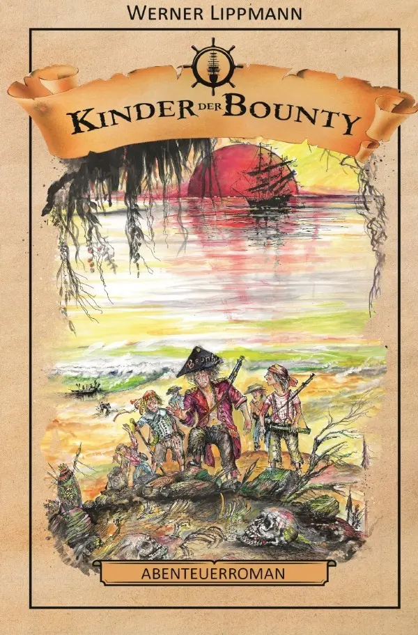 Cover: 9783759884558 | Kinder der Bounty | Ein Kinderabenteuerroman. DE | Werner Dr. Lippmann