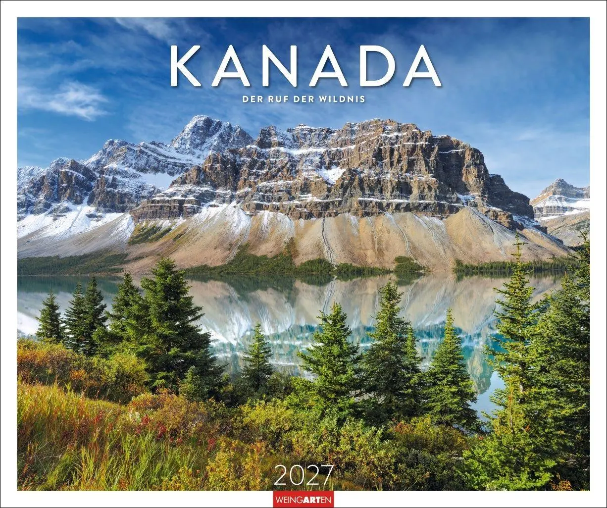 Cover: 9783839904558 | Kanada Kalender 2027 - Der Ruf der Wildnis | Kalender | Spiralbindung