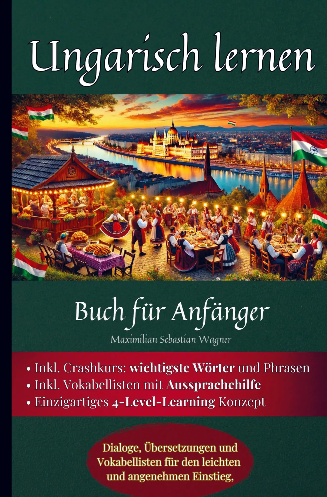 Cover: 9789403774558 | Ungarisch lernen | Maximilian Sebastian Wagner | Taschenbuch | 248 S.