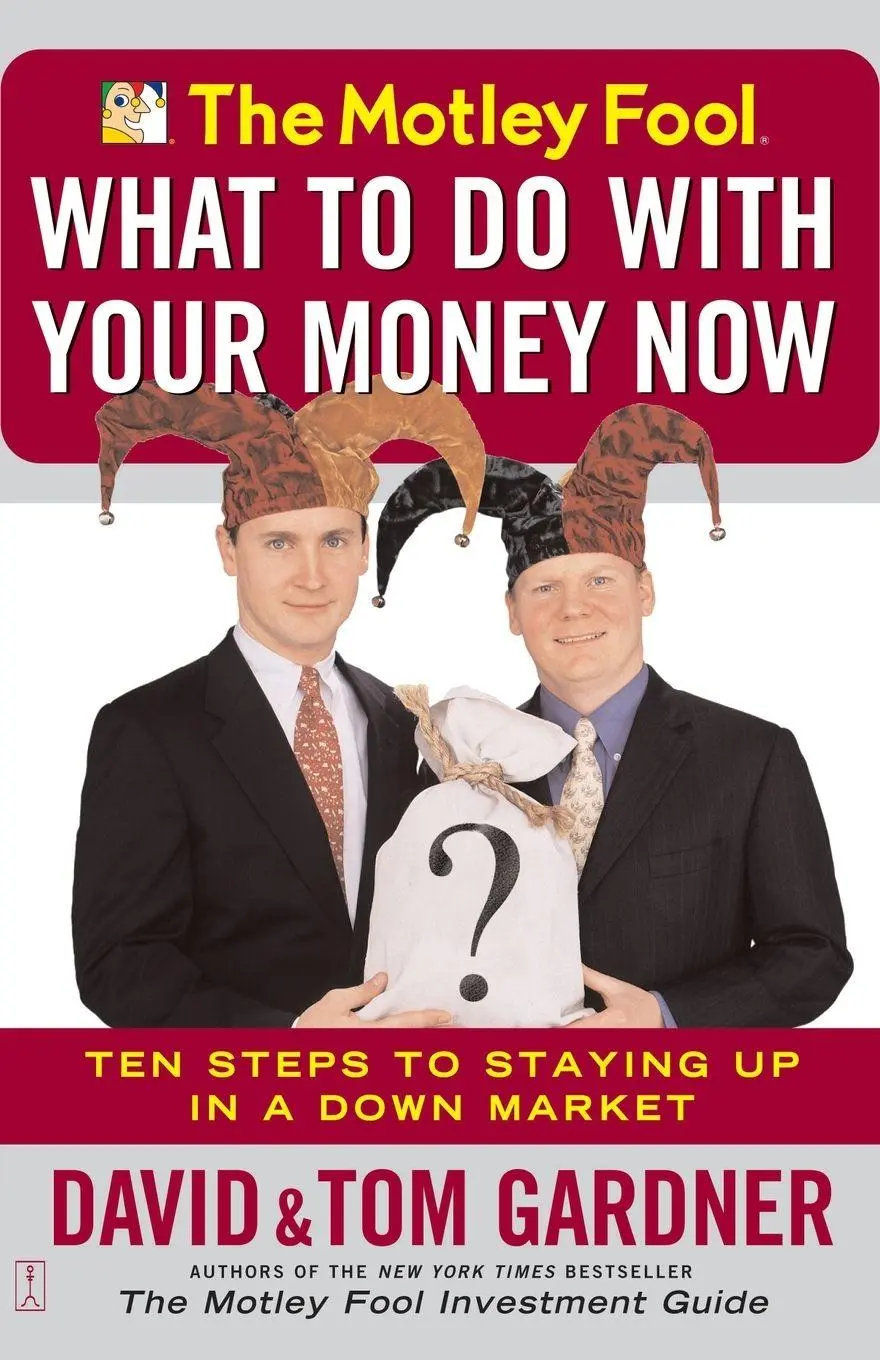 Cover: 9780743234658 | The Motley Fool What to Do with Your Money Now | Tom Gardner (u. a.)