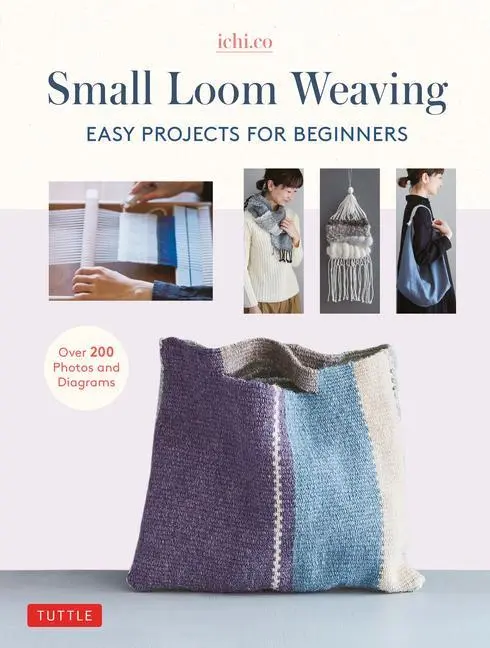 Cover: 9780804854658 | Small Loom Weaving | Ichi Co | Buch | Gebunden | Englisch | 2022