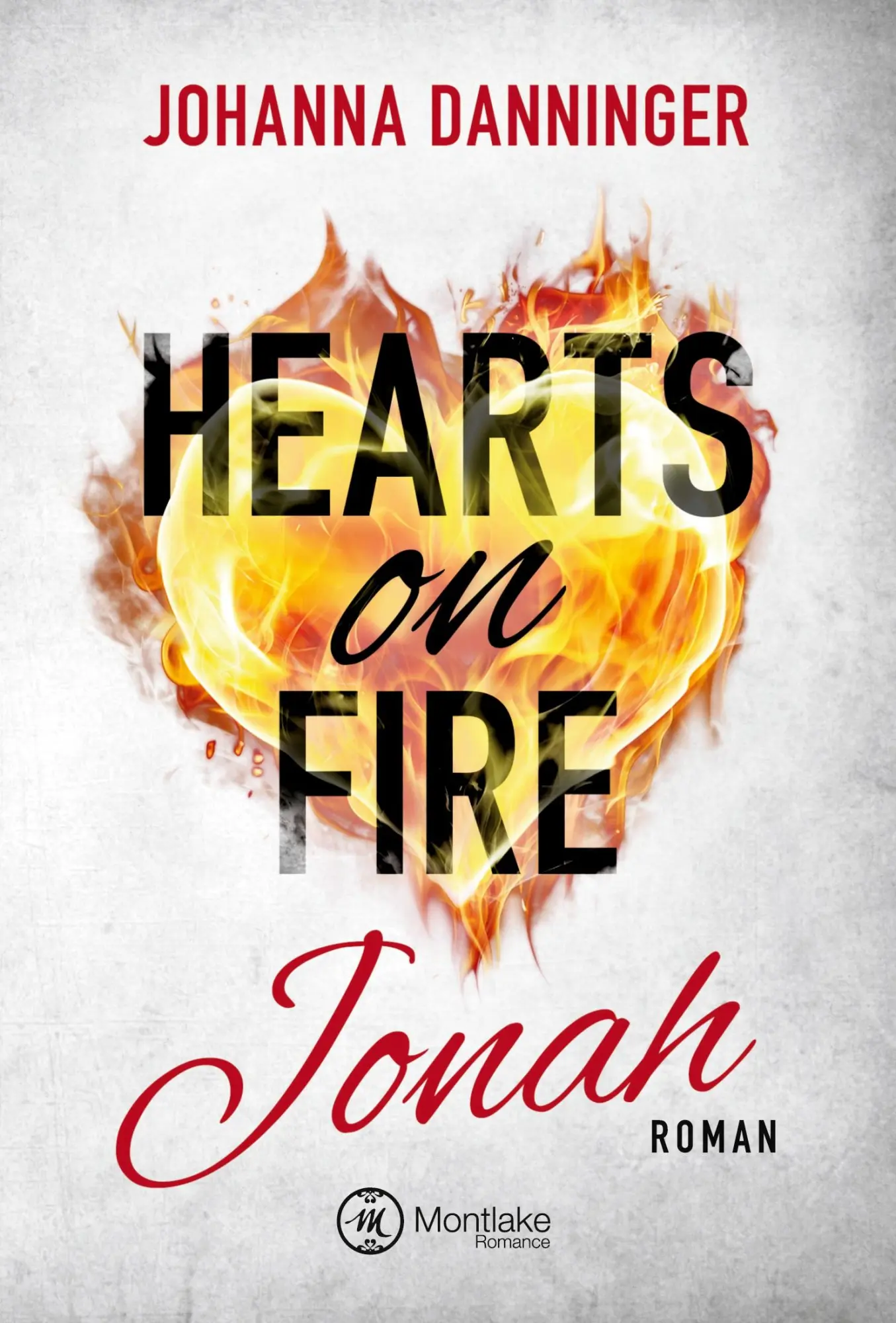 Cover: 9782919804658 | Hearts on Fire | Jonah | Johanna Danninger | Taschenbuch | 320 S.