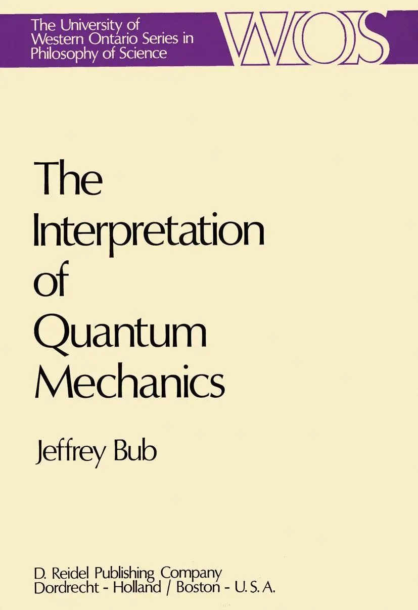 Cover: 9789027704658 | The Interpretation of Quantum Mechanics | Jeffrey Bub | Buch | x