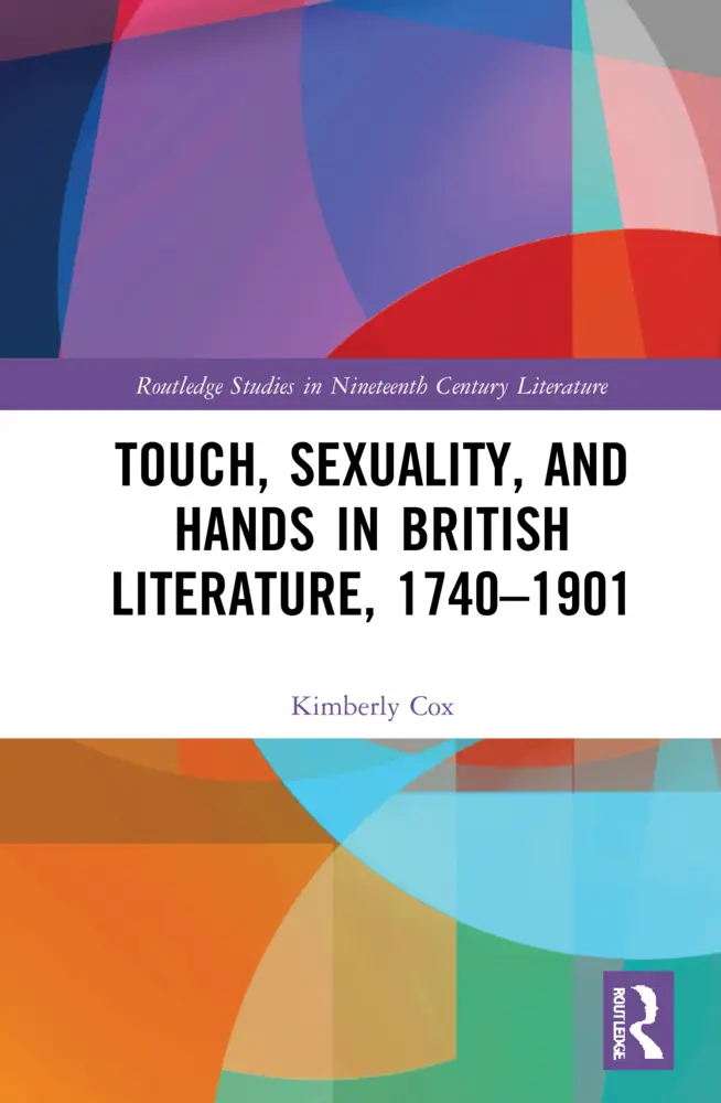 Cover: 9781032064758 | Touch, Sexuality, and Hands in British Literature, 1740-1901 | Cox